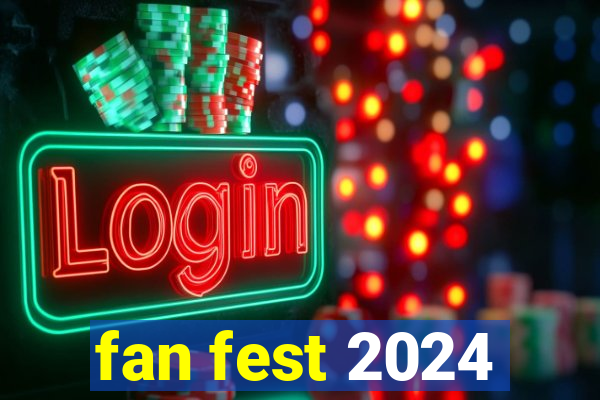 fan fest 2024